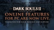 PC版本《黑暗之魂2 原罪学者》（DX11）的在线功能现已恢复